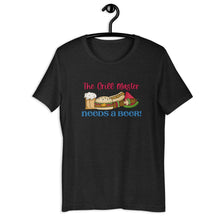 Load image into Gallery viewer, The Grill Master needs a Beer! Unisex t-shirt