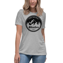 Load image into Gallery viewer, Time For New Adventure Women's Relaxed T-Shirt