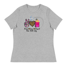 Load image into Gallery viewer, Peace Love Travel - New York City - Women's Relaxed T-Shirt