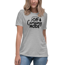 Load image into Gallery viewer, Camping Mode - Women's Relaxed T-Shirt