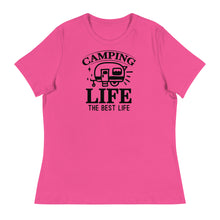 Load image into Gallery viewer, Camping Life Is The Best Life - Women's Relaxed T-Shirt