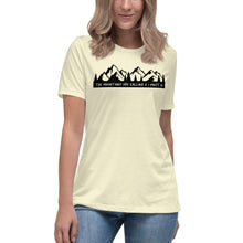 Load image into Gallery viewer, The Mountains are calling & I must go Women's Relaxed T-Shirt