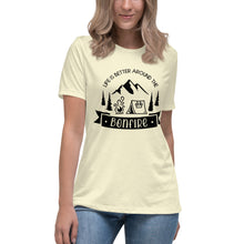 Load image into Gallery viewer, Life is Better Around the Bonfire Women's Relaxed T-Shirt