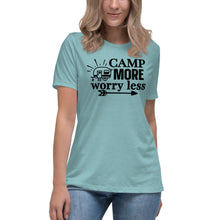 Load image into Gallery viewer, Camp more worry less - Women's Relaxed T-Shirt