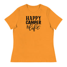 Load image into Gallery viewer, Happy Camper Life - Women's Relaxed T-Shirt