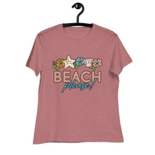 Load image into Gallery viewer, Beach Please! Women's Relaxed T-Shirt