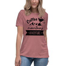 Load image into Gallery viewer, Coffee Mountains Adventure Women's Relaxed T-Shirt