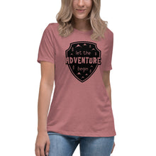 Load image into Gallery viewer, Let the Adventure Begin Women's Relaxed T-Shirt