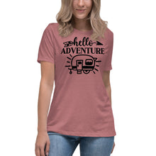 Load image into Gallery viewer, Hello Adventure - Women's Relaxed T-Shirt