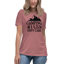 Load image into Gallery viewer, Camping Hair Don't Care - Women's Relaxed T-Shirt