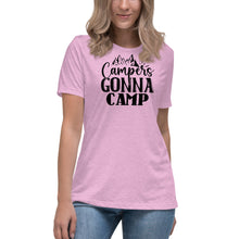 Load image into Gallery viewer, Camper's Gonna Camp - Women's Relaxed T-Shirt