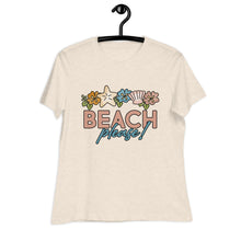 Load image into Gallery viewer, Beach Please! Women's Relaxed T-Shirt