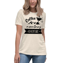 Load image into Gallery viewer, Coffee Mountains Adventure Women's Relaxed T-Shirt
