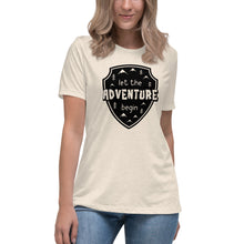 Load image into Gallery viewer, Let the Adventure Begin Women's Relaxed T-Shirt