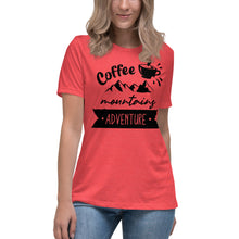 Load image into Gallery viewer, Coffee Mountains Adventure Women's Relaxed T-Shirt