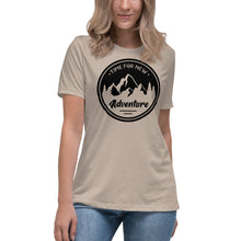 Load image into Gallery viewer, Time For New Adventure Women's Relaxed T-Shirt