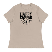 Load image into Gallery viewer, Happy Camper Life - Women's Relaxed T-Shirt