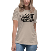 Load image into Gallery viewer, Camp more worry less - Women's Relaxed T-Shirt