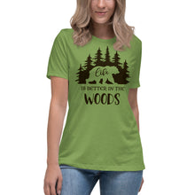 Load image into Gallery viewer, Life is better in the Woods Women's Relaxed T-Shirt