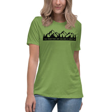 Load image into Gallery viewer, The Mountains are calling & I must go Women's Relaxed T-Shirt