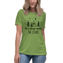 Load image into Gallery viewer, Let's Sleep under the Stars Women's Relaxed T-Shirt
