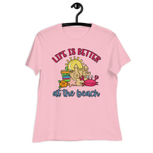 Load image into Gallery viewer, Life is Better at the Beach Women's Relaxed T-Shirt