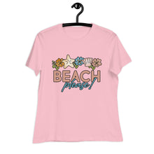 Load image into Gallery viewer, Beach Please! Women's Relaxed T-Shirt