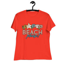 Load image into Gallery viewer, Beach Please! Women's Relaxed T-Shirt