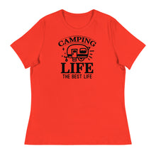 Load image into Gallery viewer, Camping Life Is The Best Life - Women's Relaxed T-Shirt