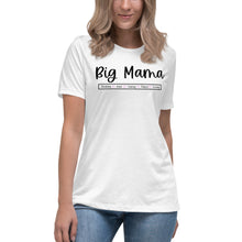 Load image into Gallery viewer, Big Mama Women's Relaxed T-Shirt