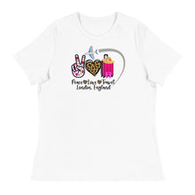 Load image into Gallery viewer, Peace Love Travel - London, England - Women's Relaxed T-Shirt