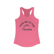 Load image into Gallery viewer, Take Me To The Mountains Women's Ideal Racerback Tank