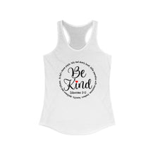 Load image into Gallery viewer, Be Kind - Women's Ideal Racerback Tank