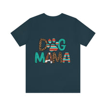 Load image into Gallery viewer, Dog Mama Unisex Jersey Short Sleeve Tee