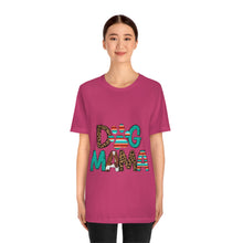Load image into Gallery viewer, Dog Mama Unisex Jersey Short Sleeve Tee