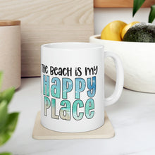 Load image into Gallery viewer, The Beach Is My Happy Place Ceramic Mug 11oz