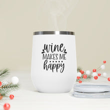 Load image into Gallery viewer, Wine Makes Me Happy 12oz Insulated Wine Tumbler