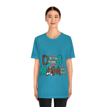 Load image into Gallery viewer, Dog Mama Unisex Jersey Short Sleeve Tee