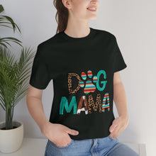 Load image into Gallery viewer, Dog Mama Unisex Jersey Short Sleeve Tee