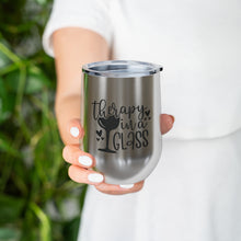 Load image into Gallery viewer, Therapy in a Glass - Wine Tumbler