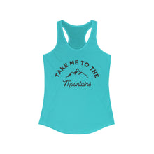 Load image into Gallery viewer, Take Me To The Mountains Women's Ideal Racerback Tank