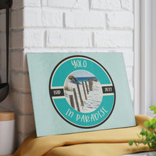 Load image into Gallery viewer, Yolo in Paradise Glass Cutting Board