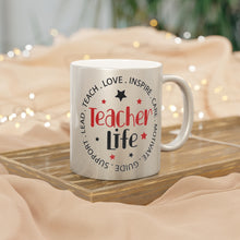 Load image into Gallery viewer, Teacher Life Metallic Mug (Silver\Gold)