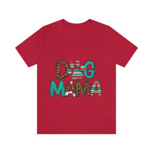 Load image into Gallery viewer, Dog Mama Unisex Jersey Short Sleeve Tee