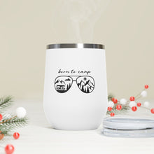 Load image into Gallery viewer, Born to Camp 12oz Insulated Wine Tumbler