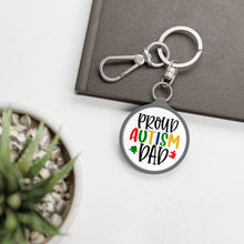 Load image into Gallery viewer, Proud Autism Dad Key Ring