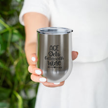 Load image into Gallery viewer, Age gets better with Wine - Wine Tumbler