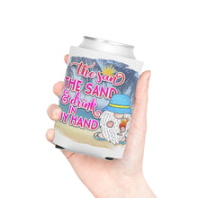 Load image into Gallery viewer, The Sun The Sand & Drink in my Hand - Can Cooler