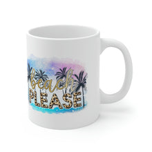 Load image into Gallery viewer, Beach Please Ceramic Mug 11oz