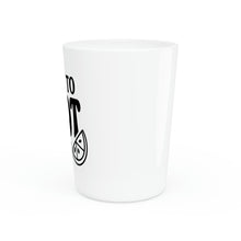 Load image into Gallery viewer, Time To Shot Down Shot Glass